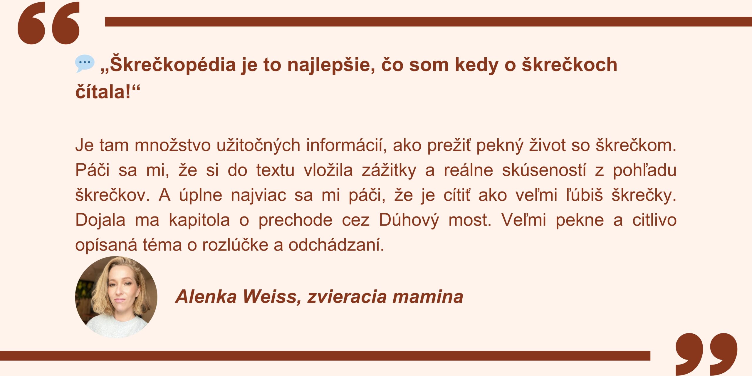 Alena Weiss, zvieracia mamina